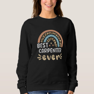 Best Carpenter Ever Leopard Rainbow Mom Sweatshirt