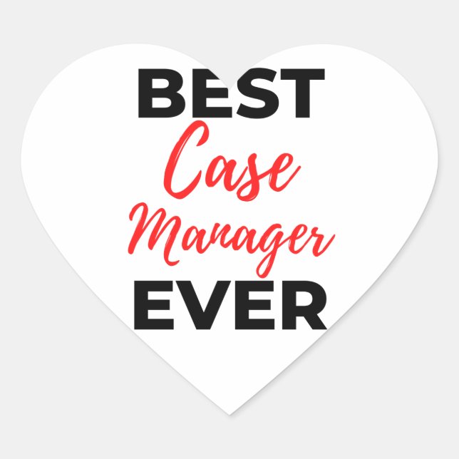 Best Case Manager Ever 2 Heart Sticker (Front)