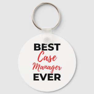 Best Case Manager Ever 2 Keychain