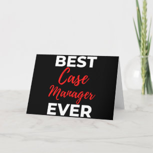 Best Case Manager Ever Card