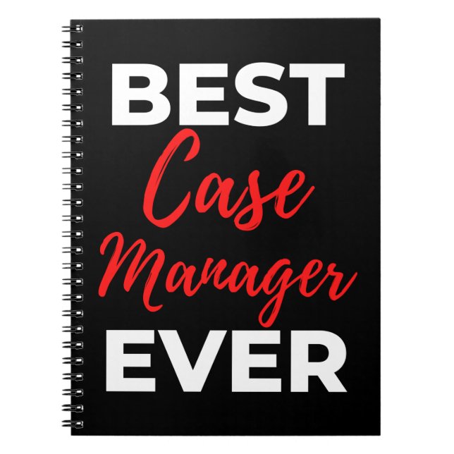 Best Case Manager Ever Notebook (Front)