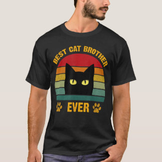 Best cat Brother Ever Funny Brother Cat Lovers Sty T-Shirt