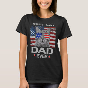 Best Cat Dad Ever American Flag Patriotic 4th Of J T-Shirt