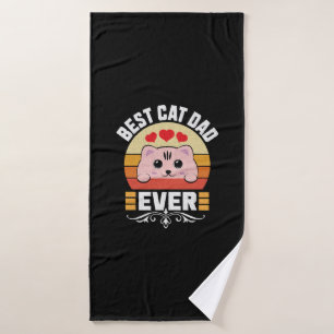 Best Cat Dad Ever Bath Towel