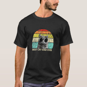 Best Cat Dad Ever Bump Fit Father S Day  Daddy For T-Shirt
