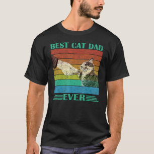 Best Cat Dad Ever   Cat Daddy Father Day T-Shirt