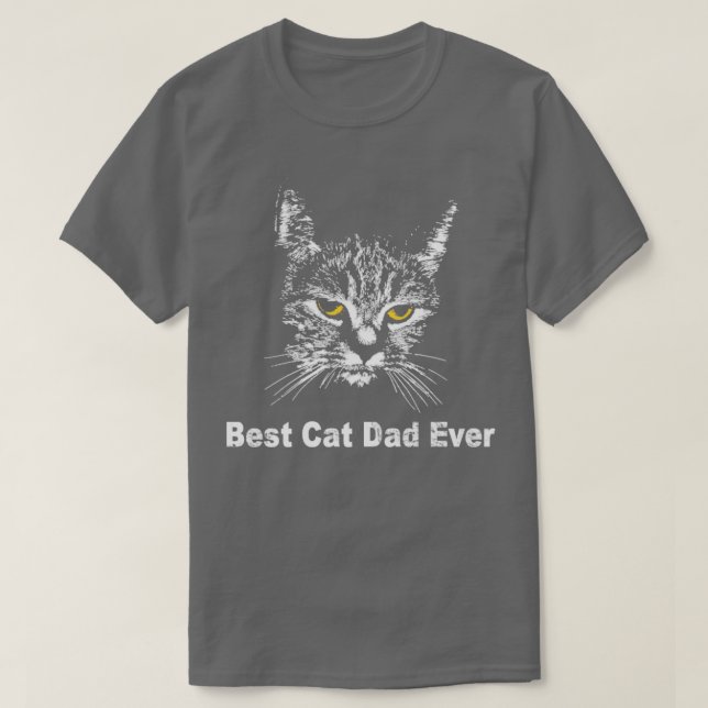 Best Cat Dad Ever Cat Daddy Gift Shirts (Design Front)