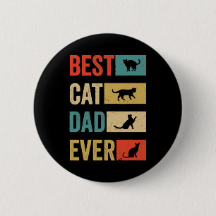Best Cat Dad Ever Cat Lovers Cat Dad 2 Inch Round Button
