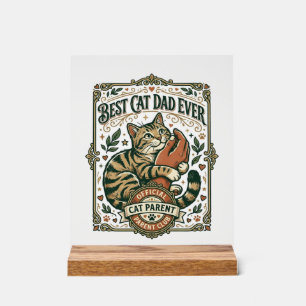Best Cat Dad Ever Cat Mom Dad Parent Vintage Vecto Acrylic Sign