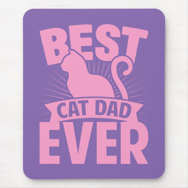 Best Cat Dad Ever - Cat Silhouette Mouse Pad (Front)