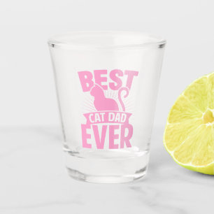 Best Cat Dad Ever - Cat Silhouette Shot Glass