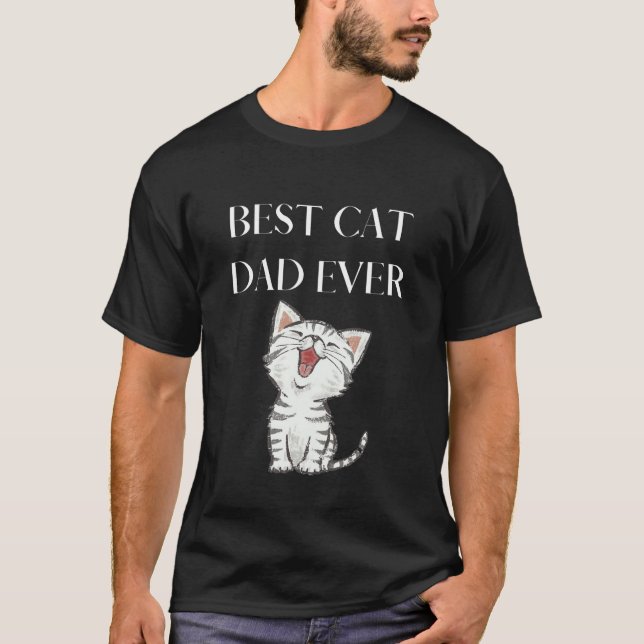 Best Cat Dad Ever Cute Cat Lover T-Shirt (Front)