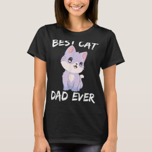 Best Cat Dad Ever Cute Kitten Cat Daddy Father Day T-Shirt