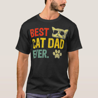 Best Cat Dad Ever Funny Cat Daddy Fathers Day Vint T-Shirt