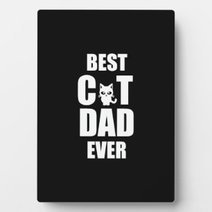 Best Cat Dad Ever, Funny Cat Shirt, Cat Dad Shirt, Plaque