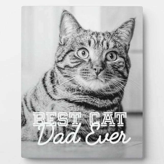 Best Cat Dad Ever Modern Custom Pet Photo Plaque (Front)