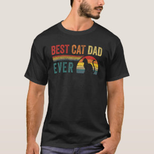 Best Cat Dad Ever Papa Daddy Cat Lover Father's Da T-Shirt
