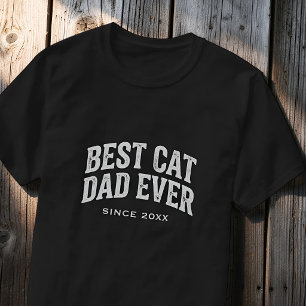 Best Cat Dad Ever Since Custom Year Retro T-Shirt