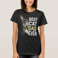 Best Cat Dad Ever T-    Cat Daddy Father Day