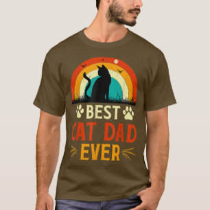 Best Cat Dad Ever T Funny Cat Daddy Father Day T-Shirt