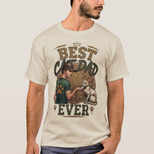 Best Cat Dad Ever T-Shirt