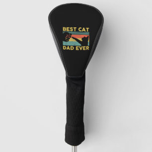 Best Cat Dad Ever tee Funny Cat Daddy Father s Day Golf Head Cover