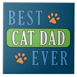 Best Cat Dad Ever     Tile