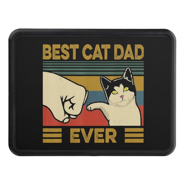 Best Cat Dad Ever               Trailer Hitch Cover (Front)