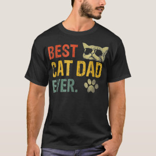 Best Cat Dad Ever Vintage T' Cat Daddy Gift  T-Shirt