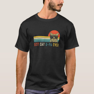 Best Cat G Pa Ever Bump Fit Father's Day Dad For T-Shirt
