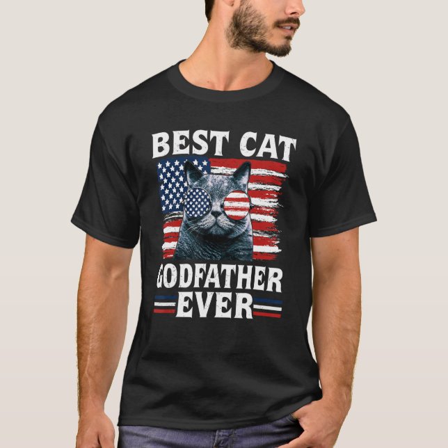 Best Cat Godfather Ever American Flag Patriotic 4t T-Shirt (Front)