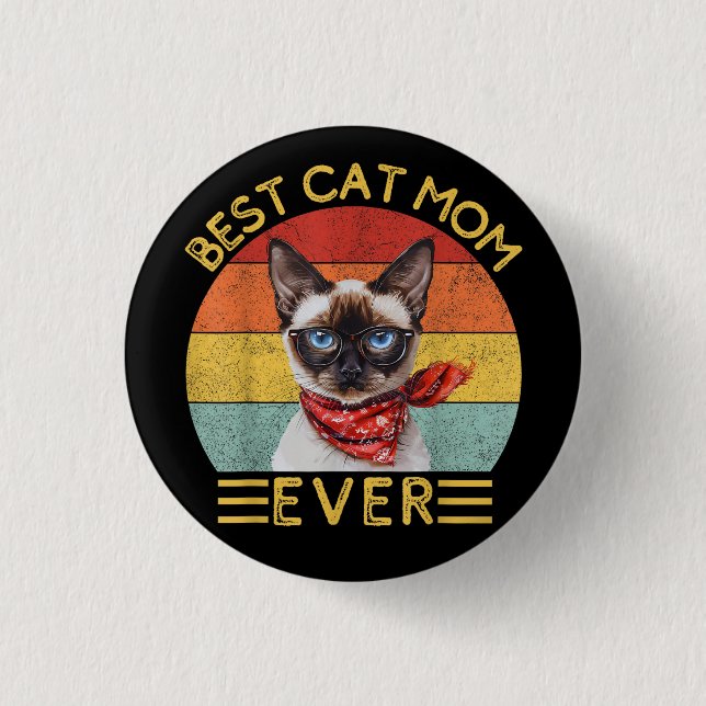 Best Cat Mom Ever 1 Inch Round Button (Front)
