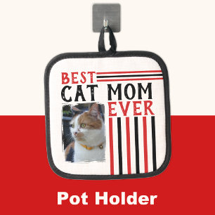 Best cat mom ever add photo red pot holder