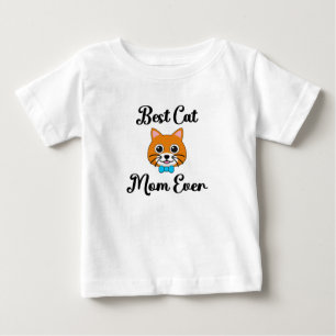 Best Cat Mom Ever Baby T-Shirt