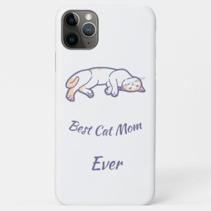 Best Cat Mom Ever iPhone 11 Pro Max Case