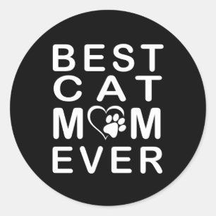 Best cat mom ever classic round sticker