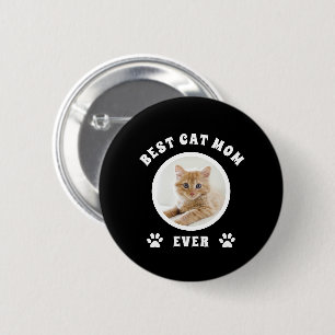 Best Cat Mom Ever Custom Photo Personalized 2 Inch Round Button