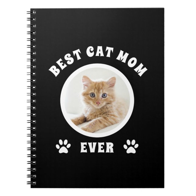 Best Cat Mom Ever Custom Photo Personalized Notebook (Front)