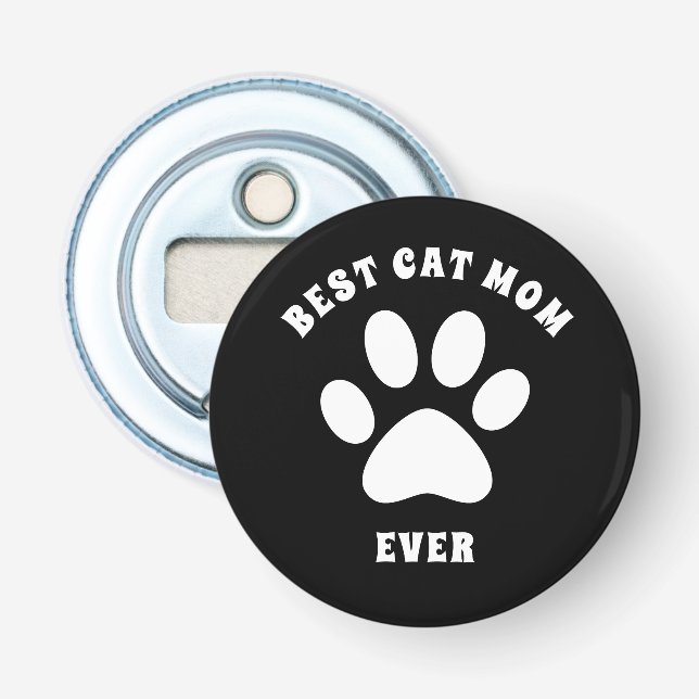 Best Cat Mom Ever Custom Text Personalized Bottle Opener (Front)