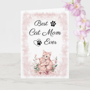 Best Cat Mom Ever   Cute Watercolor Cat Lover Card