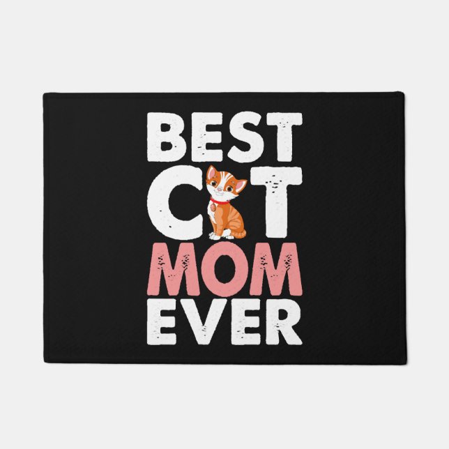 Best Cat Mom Ever    Doormat (Front)
