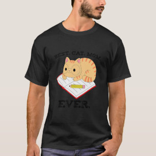 Best Cat Mom Ever, Funny Cat Writing in Notebook T-Shirt