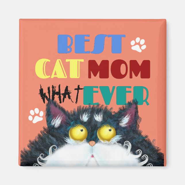 Best Cat Mom Ever grumpy cat funny text cartoon  Magnet (Front)