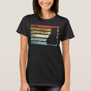 Best Cat Mom Ever Mother Domestic Longhair Cat T-Shirt