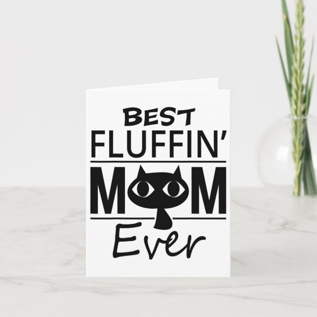 Best Cat Mom Ever Mother's Day Gift Daughter Son  Card (Front)