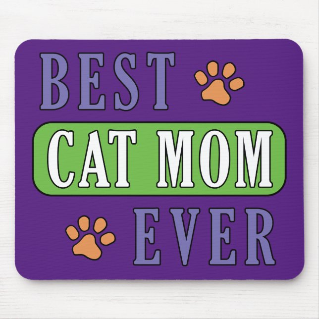 Best Cat Mom Ever   Mouse Pad (Front)