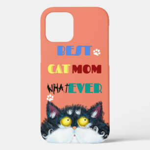 Best Cat Mom Ever   Silly Cat Lovers Funny iPhone 12 Case