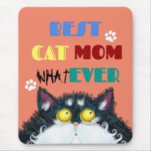 Best Cat Mom Ever   Silly Cat Lovers Funny Mouse Pad