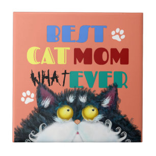 Best Cat Mom Ever Silly Cat Lovers Funny Tile