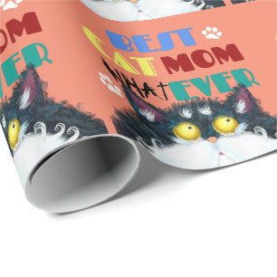Best Cat Mom Ever   Silly Cat Lovers Funny Wrapping Paper